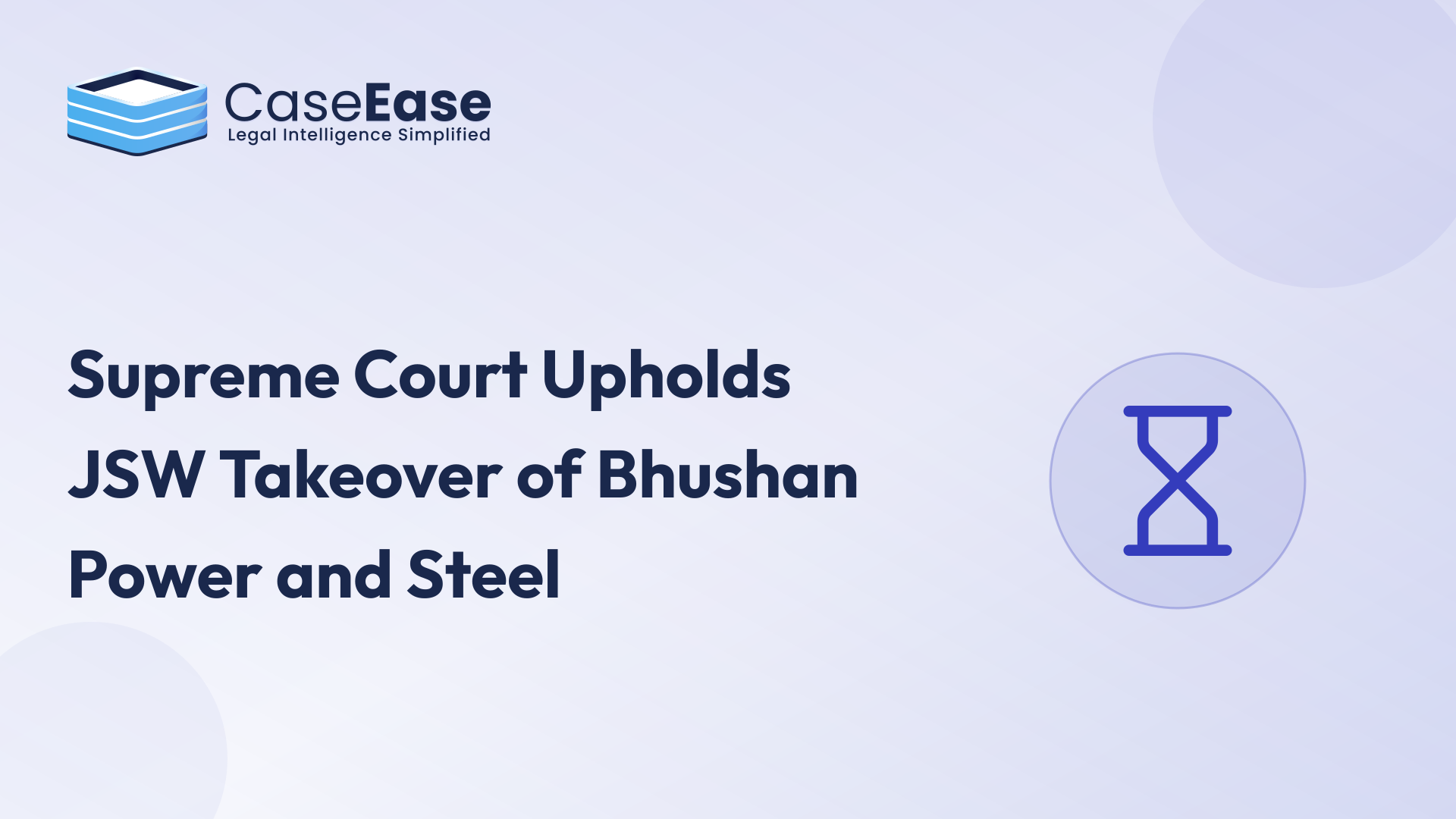 Supreme Court Upholds JSW Takeover of Bhushan Power and Steel